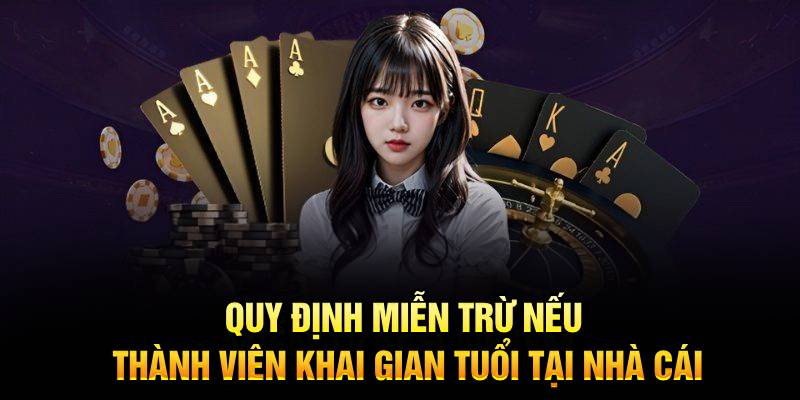 Quy định miễn trừ trách nhiệm King88 nếu thành viên khai gian tuổi tại nhà cái