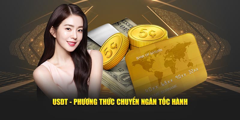 USDT - Phương thức chuyển ngân tốc hành