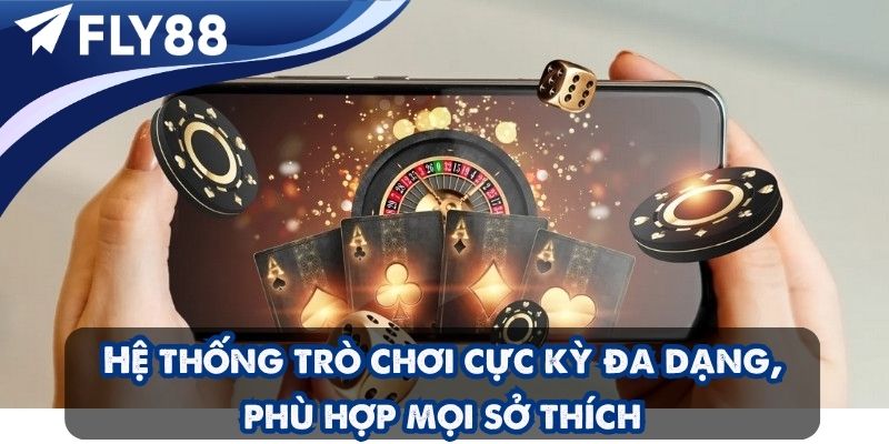 Kho trò chơi của Fly88 phong phú, sắp xếp rõ ràng để người chơi chọn nhanh – vào kèo gọn.